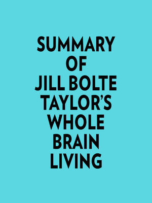 cover image of Summary of Jill Bolte Taylor's Whole Brain Living